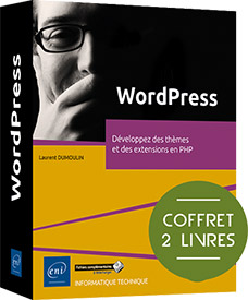 WordPress - Coffrets de 2 livres : Développez des thèmes et des extensions en PHP