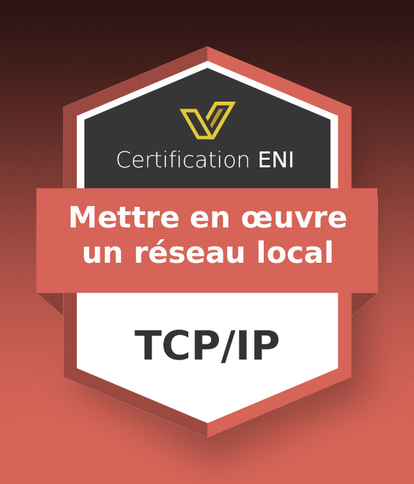 Coupon Certification IT (avec e-surveillance) - Mise en œuvre d’un réseau local TCP/IP