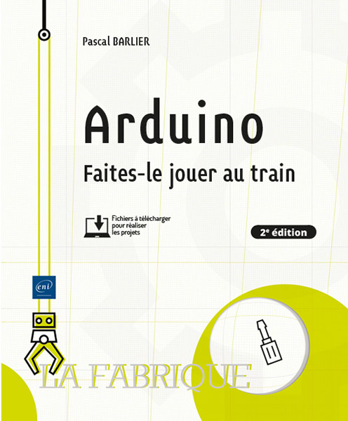 Arduino - Faites-le jouer au train (2e édition)