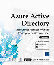 Azure Active Directory - Gestion des identités hybrides (concepts et mise en œuvre) (2e édition)