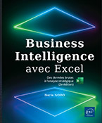 Business Intelligence avec Excel Des données brutes à l'analyse stratégique (2e édition)
