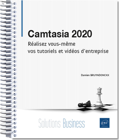 Camtasia 2020 - Réalisez vos tutoriels et vidéos d