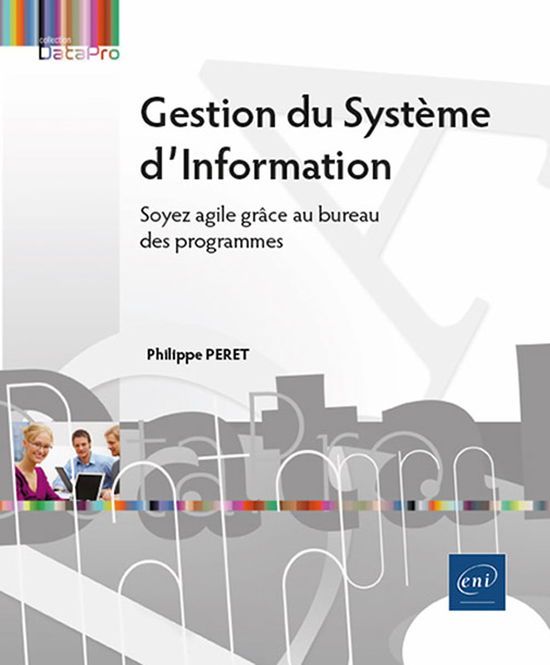 Gestion du Système d’Information - Soyez agile grâce au bureau des programmes