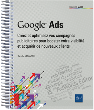 Google Ads - Créez et optimisez vos campagnes publicitaires pour booster votre visibilité... - Version en ligne