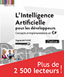 L'Intelligence Artificielle pour les développeurs Concepts et implémentations en C# (2e édition)