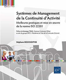 Systèmes de Management de la Continuité d’Activité - Meilleures pratiques et mise en œuvre de la norme ISO 22301