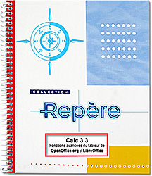 Calc 3.3 - Maîtrisez les fonctions avancées du tableur de OpenOffice.org et LibreOffice