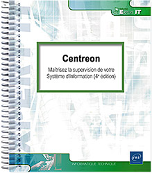 Centreon - Maîtrisez la supervision de votre Système d