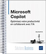 Microsoft Copilot Optimisez votre productivité en collaborant avec l’IA