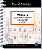 Office 365 - Déploiement, administration et configuration (2e édition)