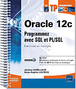 Oracle 12c - Programmez avec SQL et PL/SQL : Exercices et corrigés