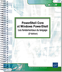 PowerShell Core et Windows PowerShell - Les fondamentaux du langage (2e édition)