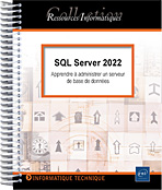 SQL Server 2022 - Apprendre à administrer un serveur de base de données